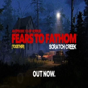 Fears to Fathom
