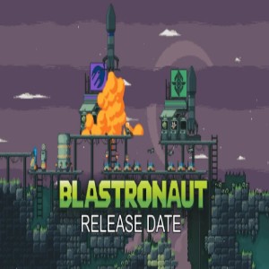 Blastronaut