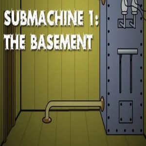 Submachine 1 the Basement
