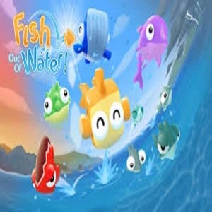 Fish Out of Water!